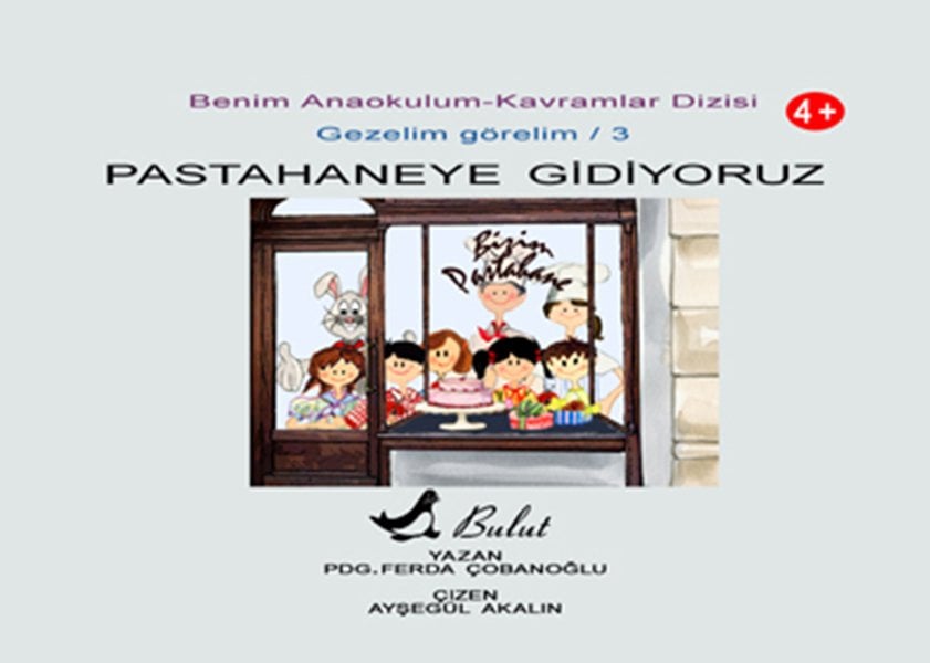 PASTANEYE GİDİYORUZ – GEZELİM GÖRELİM 3