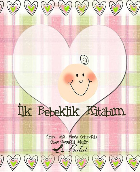 İLK BEBEKLİK KİTABIM