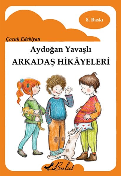 ARKADAŞ HİKÂYELERİ