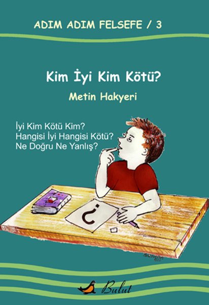 KİM İYİ KİM KÖTÜ