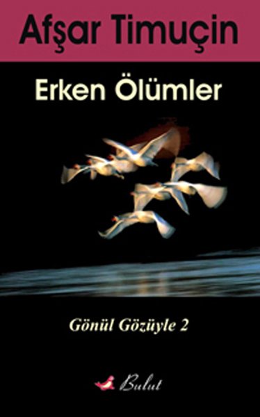 ERKEN ÖLÜMLER