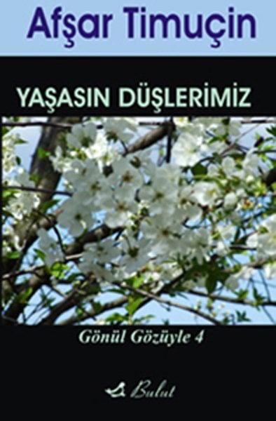 YAŞASIN DÜŞLERİMİZ