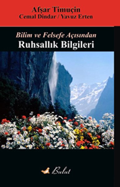 BİLİM VE FELSEFE AÇISINDAN RUHSALLIK BİLGİLERİ