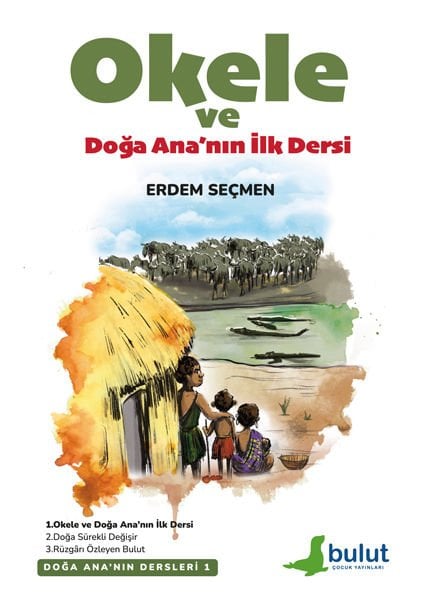 OKELE VE DOĞA ANA'NIN İLK DERSİ