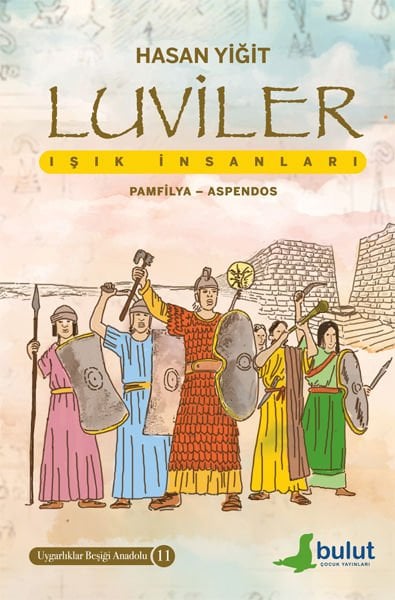 LUVİLER - IŞIK İNSANLARI (PAMFİLYA - ASPENDOS)